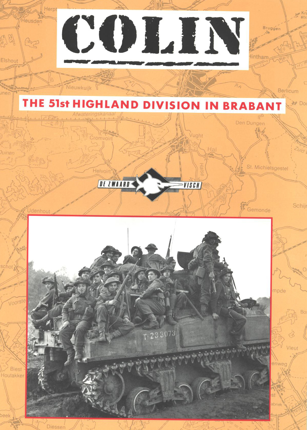 Colin, the 51st Highland Division in Brabant 1944